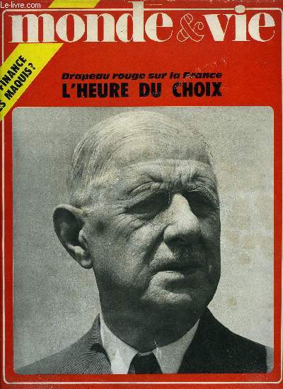 Le monde et la vie n 180 - Respectons le folklore, Le christianisme et le sens de l'histoire, Les messes conclbres - le nouveau Pater, Recrutement et financement des maquis, Etudiants : pourquoi ils cassent tout, La femme ivoirienne, Tigres corens