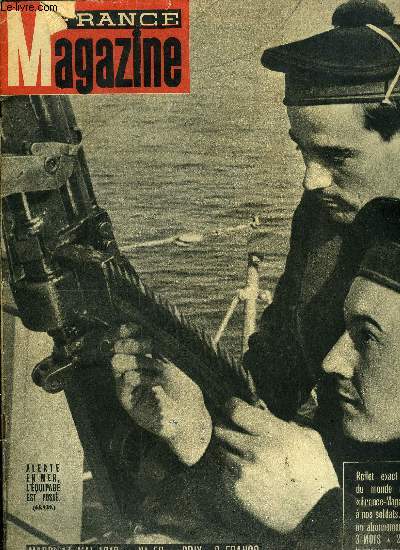 France magazine n 59 - Alerte en mer, La guerre toute une ville n'est qu'un hopital, Oscar Straus et les interprtes de sa premire oeuvre franaise, La guerre en Angleterre - fin tragique d'un heinkel, Espagne ternelle et espagne nouvelle, Secrets