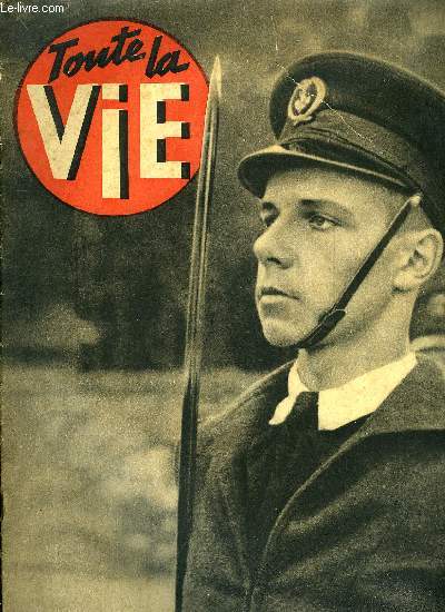 Toute la vie n 20 - Singapour, longtemps ddaigne, commande aujourd'hui au destin de l'Asie, La puissance premire du Japon, c'est l'homme, La bataille fait rage sur le Pacifique, Bombes et torpilles sur les iles heureuses par Paul Mousset, 170 ans