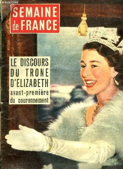 Semaine de France n 28 - Franois Mauriac 8e prix nobel franais, Avant lui, 7 franais avaient t couronns premiers littrateurs du monde, Avant premire du couronnement, Parade royale a Londres, Deux femmes, un drame, Yvonne Chevallier, Jeannette