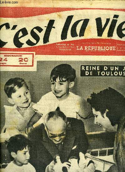 C'est la vie ! n 24 - Chevalier du XXe sicle, ce pharmacien part en guerre contre les demolisseurs de chateaux forts, Deux cents milliards de francs attendent des hritiers, Alois Hitler affirme : Mon frre Adolf tait un dmon, Dcouvrant la police