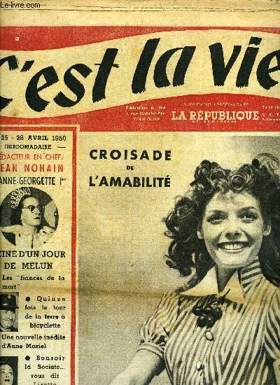 C'est la vie ! n 25 - Un franais sur deux est pcheur, Sans sortir de son village, ce facteur a fait 15 fois le tour du monde, Lorsque Tino Rossi tait un petit chanteur sans avenir, Trois hommes vous expliquent comment vous pouvez devenir champion