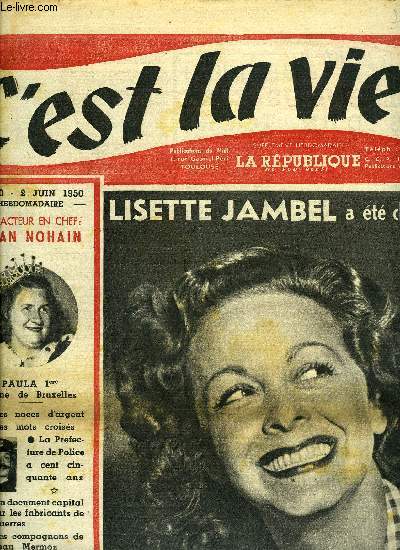 C'est la vie ! n 30 - Un article de l'ancien radio de l'archange, Mermoz reste le flambeau des ailes franaises, Grace aux buffets gastronomiques le chemin de fer devient aussi un chemin de table, D'Armand Fallires a Vincent Auriol, le protocole