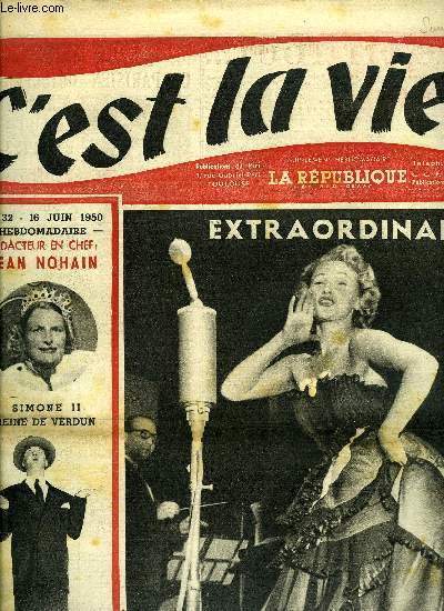 C'est la vie ! n 32 - Ce parisien octognaire n'a jamais quitt Paris, 18 juin fte des pres, mais les coureurs cyclistes pensent au Tour et au Championnat de France, La vierge de Beauficel chagrine tous les archologies, Les forts veulent tre