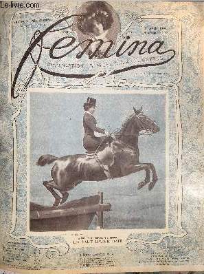 Femina n 77 - Les deux rivales par Jean Bertheroy, Les compagnes de Lon Tolsto par Halprine Kaminsky, La doyenne des Halles, Mme Champagnac par Franc Nohain, L'oeuf de Paques truff par Jeanne Poilpot, Toute seule ! par Michel Corday, Les grandes