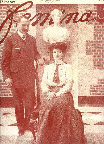 Femina n 164 - Une heure avec une royale fiance par la comtesse de Sesmaisons, Les grands mariages par Albert Flament, Les tragdies de l'argent par Marcel L'Heureux, Une tte a cent expressions par A.V., La duchesse d'Uzs chasse a courre, L'escadron