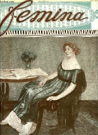 Femina n 222 - Aux urnes, citoyennes par Hlne Avryl, Le bon manuscrit par Marcel Prvost, Les bois sacrs par J.C.M, Toutes au volant par Daisy, Les honneurs militaires a la reine Amlie, Comment on choisit ses amis par Marcelle Tinayre