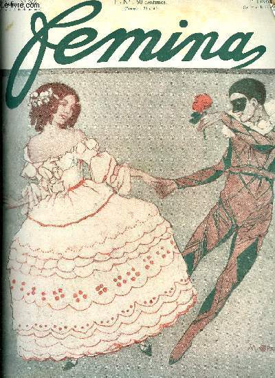 Femina n 265 - Lettres a Franoise Maman par Marcel Prvost, Suggestions pour travestis, Le roman d'Anne d'Autriche par Henry Roujon, Comment j'ai gagn la coupe Femina par Hlne Dutrieu, Le miracle des oiseaux par Ren Maizeroy