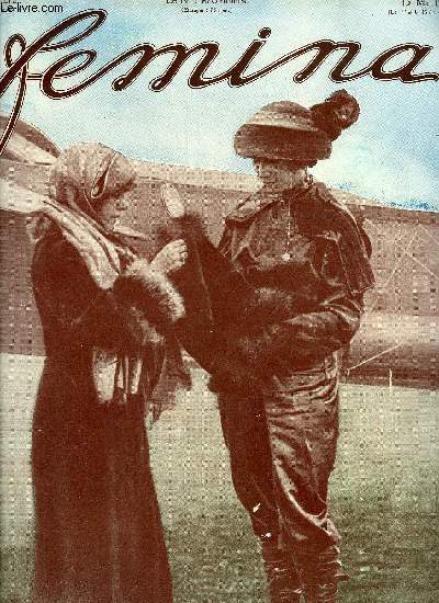 Femina n 272 - Les lgants au thatre de 1860 a 1912, L'lgance des sports, Nattier par Forain, Sur le coin de la table par Valentine Thomson, Les grandes figures de la charit russe par Juliette Adam, Le premier nuage par Henri Duvernois