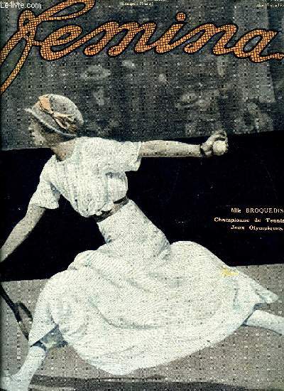 Femina n 278 - Les conseils de Tante Annette par Jules Claretie, Les mamans : devant un portrait par Forain, Lettres de reines par Adolphe Aderer, La maison des champs : la dcoration de la maison de campagne (suite) par Marcelle Tinayre