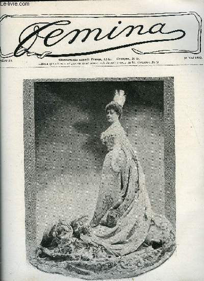 Femina n 32 - La sous prfte aux champs par Maurice Vaucaire, La majorit d'Alphonse XIII, Madame Ano Ackt par Maurice Ravidat, Mlle Ginette Risler et M. Georges Claretie par M.G., Les fleurs de Paris par Edmond Char, L'art dcoratif aux salons