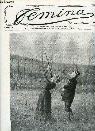 Femina n 39 - Le tablier rose par Charles Foley, La tapisserie des Gobelins par Berthe Mends, A propos de Koch et de Garnault par le Dr Edwards Pilliet, Chasseresse par Flix Desgranges, Aux courses de Deauville, Croquis de la grande semaine, Les ftes