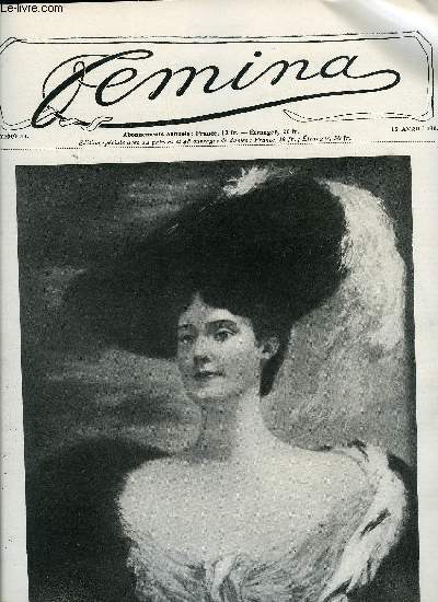 Femina n 54 - Jeunes filles par Abel Hermant, Le bois a cheval par Jean des Poteaux, La reine Amlie et la cour de Portugal par Rachel de C, Le salon de 1903 par E.C., Doctoresse par A.C., Mme G. de Montgomery par Sverine, Mademoiselle excute