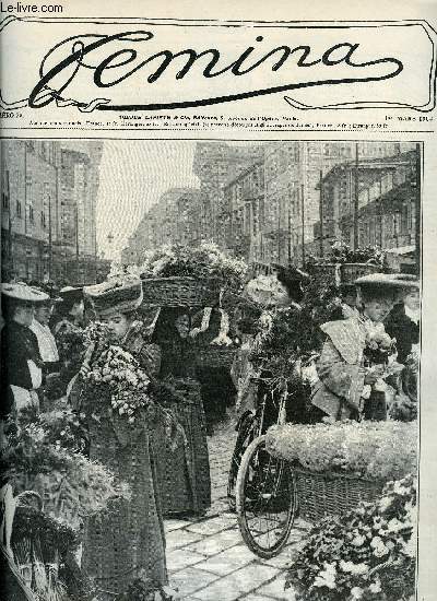 Femina n 75 - Grandes dames russes par la comtesse Vra, Giboules de Mars par Go Lange, Reines de Mi-Carme par Franc-Nohain, Une laurate du Concours agricole par Anna Judic, Petits salons par Louis Vauxcelles, Mnages de savants par Jules Huret