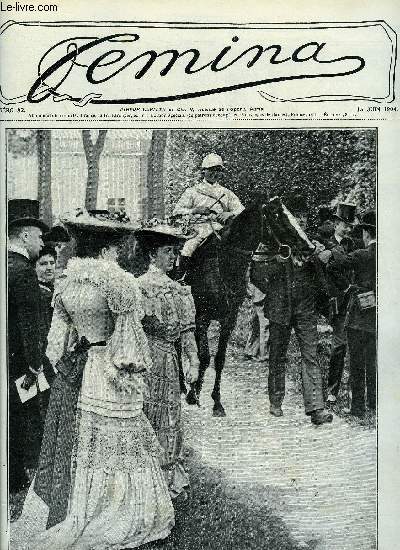 Femina n 82 - Menages de potes par Mme Catulle Mends, Les femmes et la coupe Gordon Bennet par Andr Foucault, Les bijoux ay salon de 1904 par Henri Duvernois, Pairesse et bergre par Mabel Percy Haskell, La mode aux courses par Marie Anne L'Heureux