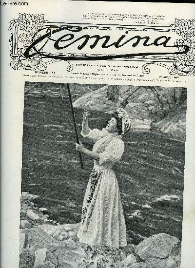 Femina n 181 - Mlle Chrysanthme se marie par Hlne Avryl, Au circuit de Dieppe, Encore la solitude par Marcel Prvost, Deux romans de voyage par L.D.M, L'ame franaise des roses, De l'utilit des conservatoires par Catulle Mends, Les premiers prix