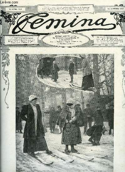 Femina n 192 - Demoiselles & garons d'honneur par Andr de Fouquires, Que la lumire soit plus douce, Le programme de franoise par Marcel Prvost, Le droit et la vie fminine par Lucie Flix Faure Goyau, La revue de Noel au thatre fminin