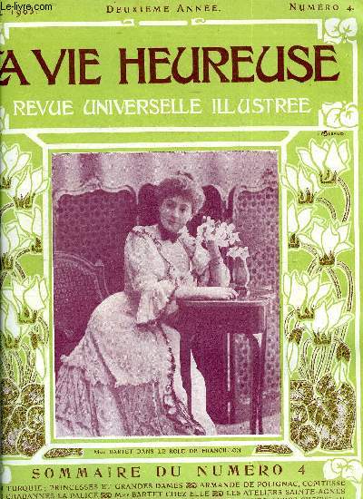 La vie heureuse n 4 - Madame Lynch, la reine du Diamant, Quelques portraits d'enfants a la socit nationale des beaux-arts, En Turquie, princesses, grandes dames, bourgeoises, Armande de Polignac, comtesse de Chabannes la palice, Madame Bartet chez Elle
