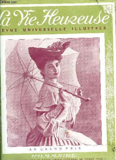 La vie heureuse n 6 - La journe d'un chien, A la fte des fleurs, Quelques grandes dames de l'Inde qui ont visit l'Europe, Le plus jeune exposant des salons de 1904, S.A.R. la duchesse madame de Vendome, A la pelote basque, Chez l'auteur de La plus