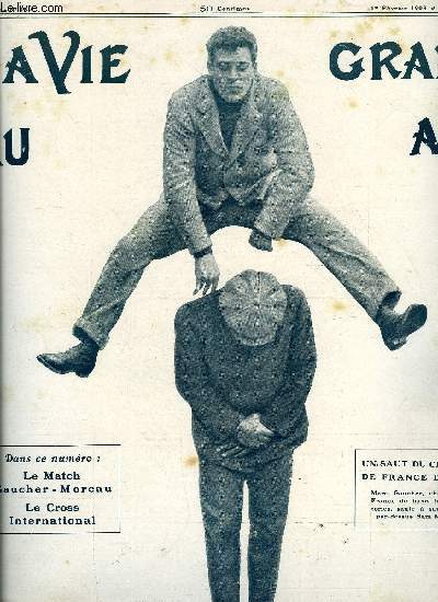 La vie au grand air n 489 - Photographie de Gaucher prise aussitot aprs son match contre Moreau, Le tour de la terre en automobile par Georges Dupuy, Marc Gaucher, champion de France par J. Mortane, Le match Marc Gaucher - Moreau, Le grand prix