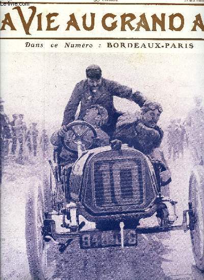 La vie au grand air n 505 - Chas J. Glidden en automobile sur une voie ferre, 74.000 kilomtres en automobile par Chas J. Glidden, Le tour de France, Le 18e Bordeaux-Paris, Les vhicules industriels par Pierre Souvestre, L'aroplane Zens par Franois