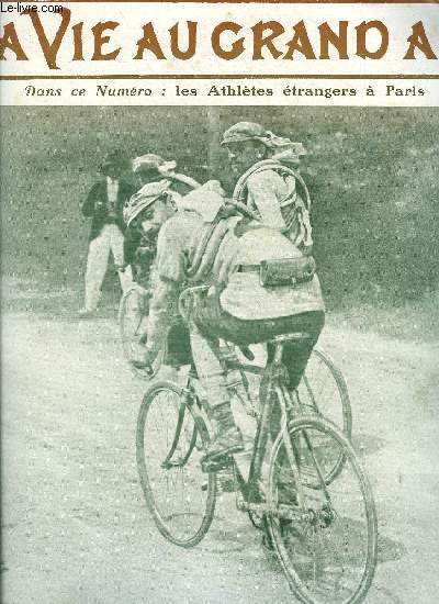 La vie au grand air n 516 - Les athltes trangers a Paris - Le dpart du 200 mtres plat, Chez les aviateurs par Franois Peyrey, Mon carnet de route par Lucien Petit Breton, Une saison de lawn-tennis par Fernand Bidault, Les athltes olympiques a Paris