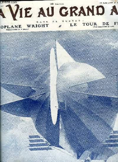 La vie au grand air n 517 - Le tour de France - la joie d'un pre, Comment meurent les dirigeables par F.A. Wheel, Un triomphe suivi d'une catastrophe - la fin du zeppelin, Les grands prix de la Marne, Les championnats de natation, La campagne