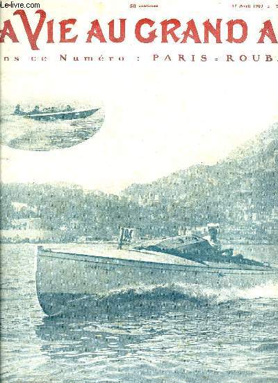 La vie au grand air n 552 - Le lieutenant de Mric de Bellefon, gagnant du championnat du cheval d'armes, Le meeting de Monaco, L'initiation automobile par H. Petit, Le match revanche par Jacques Mortane, Lapize, gagne Paris-Roubaix par Marcel Viollette