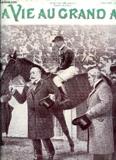 La vie au grand air n 559 - Bouin bat le record franais de l'heure, Le Derby d'Epsom - victoire royale par Ren Riondet, La course Paris-Bruxelles, Le meeting de Melun, Friol triomphe a buffalo, La coupe des voiturettes par H. Petit, La panne