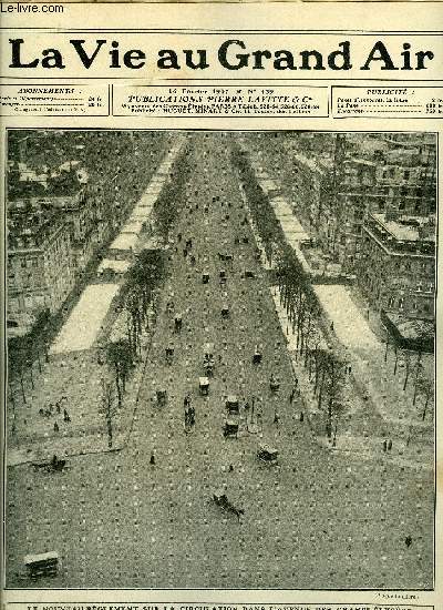 La vie au grand air n 439 - Le nouveau rglement sur la circulation dans l'avenue des champs Elyses, La lutte pour le circuit par F.A. Wheel, Le meeting de Floride par C. Faroux, Les demi-cracks par Jacques Baudier, Un nouveau sport d'hiver - le ski