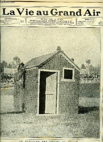 La vie au grand air n 466 - Le concours des chiens de police, Chauffeurs ! Attention ! Une proposition dangereuse, Lach en plein dsert par Pons, Le meeting de Juvisy, Ma dernire saison de course par Major Taylor, Le concours international de chiens