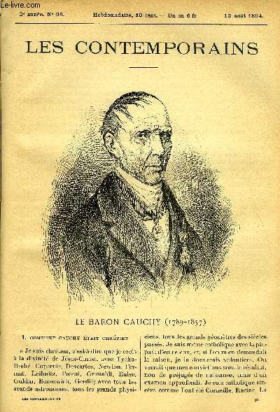 Les contemporains n 96 - Le baron Cauchy (1789-1857) - Comment Cauchy tait chrtien, Sa naissance, Sa famillen Son enfance, Son ducation, Son sjour a l'cole polytechnique et a l'cole des ponts-et-chausses, Sa carrire d'ingnieur, Ses travaux