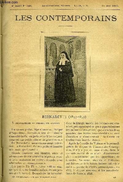 Les contemporains n 148 - Bernadette (1844-1879) - Premires annes, Les premires apparitions, La grotte, La fontaine, L'opposition, La perscution, Autorit religieuse, M. Peyramale, Mgr Laurence, Enqutes, Pie IX et Lon XIII, Bernadette aprs