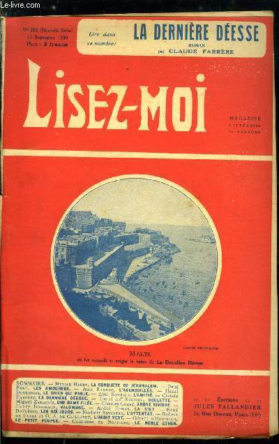 Lisez-moi - nouvelle srie - n 202 - La conqute de Jrusalem (X) par Myriam Harry, L'agenouille par Jean Rameau, Le chien qui parle par Henri Duvernois, La dernire desse (IV) par Claude Farrre, Une dame file par Miguel Zamacois, Andr Rivoire