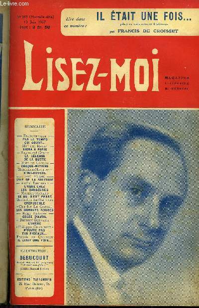 Lisez-moi - nouvelle srie - n 363 - Siona a Paris par Myriam Harry, Croque Mitaine par Romain Coolus, Mimi bossue par Marcelle Maurette, L'ile de la solitude (suite) chapitre III par Jean d'Esme, L'abb chez les danseuses par Andr Birabeau