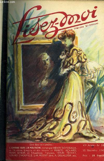 Lisez-moi n 50 - Le dsert de Gobi (suite) IX par Pierre Benoit, Lettre par Philippe Chabaneix, Histoire dmode par Grard d'Houville, Le fossoyeur et la vieille dame par J.H. Rosny ain, L'ombre sur la maison (suite) VII par Henry Bordeaux