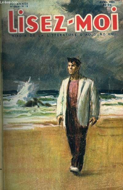 Lisez-moi n 18 - Cela s'appelle l'aurore par Emmanuel Robs, Si Versailles m'tait cont par Claude Roland, La femme du boxeur par J.H. Rosny ain, Le coq et la girouete par Jeanne Ramel-Cals, Le mariage de Mme Roland par Octave Aubry, La maison