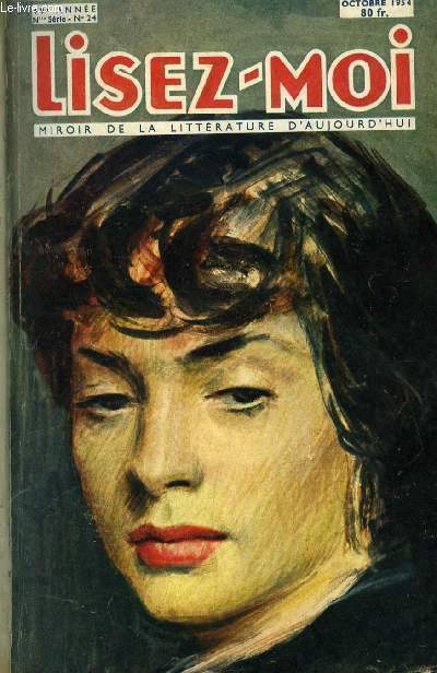 Lisez-moi n 24 - Retour par Jean Hougron, Entre chien et loup par Margaret Kennedy, L'esprit d'Alphonse Allais par Lon Treich, La chambre des tortures par Henri Troyat, La pcheresse par Steward Boyd, Valmaurie (suite) par Pierre Lagarde, Nelly