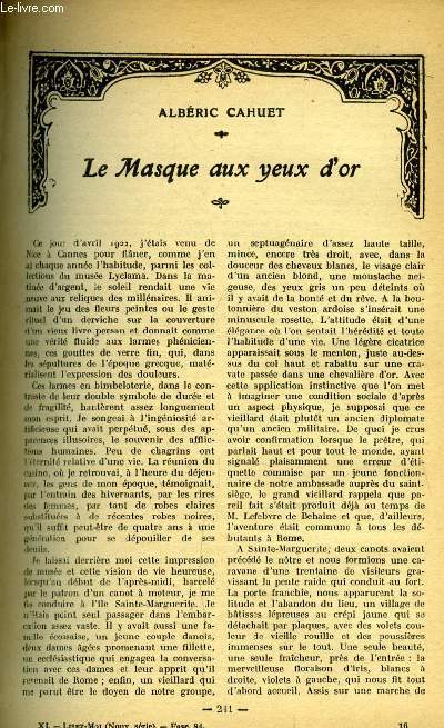 Lisez moi - nouvelle srie - n 84 - Le masque aux yeux d'or par Albric Cahuet, Par la fentre par Frdric Boutet, Les mres ennemies (VI) par Catulle Mends, Sa carte de visite par Andr Birabeau, Aller et retour par Edmond Se, La Geole (VIII)