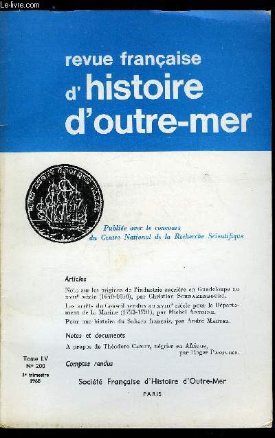 Revue franaise d'histoire d'outre-mer n 200 - Note sur les origines de l'industrie sucrire en Guadeloupe au XVIIe sicle (1640-1670) par Ch. Schnakenbourg, Les arrts du Conseil rendus au XVIIIe sicle pour le dpartement de la Marine (1723-1791)