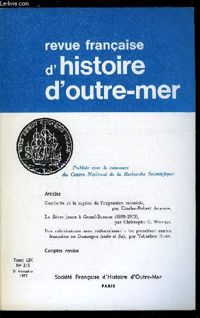Revue franaise d'histoire d'outre-mer n 215 - Gambetta et la reprise de l'expansion coloniale par Charles Robert Ageron, La fivre jaune a Grand Bassam (1899-1903) par Christophe G. Wondji, Des colonisateurs sans enthousiasme : les premires annes