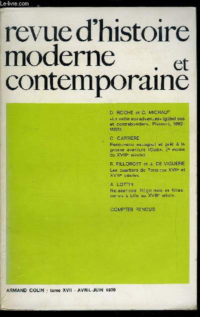 Revue d'histoire moderne et contemporaine tome XVII - La veille aux advenues (Gabellous et contrebandiers dans les hautes valles pimontaises, 1662-1663) par Daniel Roche et Claude Michaut, Renouveau espagnol et prt a la grosse aventure