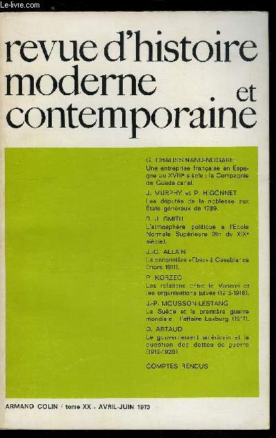 Revue d'histoire moderne et contemporaine tome XX - A propos d'une entreprise franaise en Espagne au XVIIIe sicle : les socitaires de la Compagnie de Guadalcanal par Guy Chaussinand-Nogaret, Le gouvernement amricain et la question des dettes de guerre