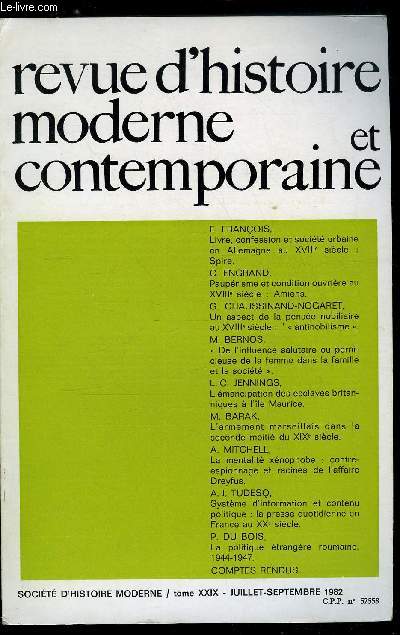 Revue d'histoire moderne et contemporaine tome XXIX - Livre, confession et socit urbaine en Allemagne au XVIIIe sicle : l'exemple de Spire par Etienne Franois, Pauprisme et condition ouvrire dans la seconde moiti du XVIIIe sicle : l'exemple