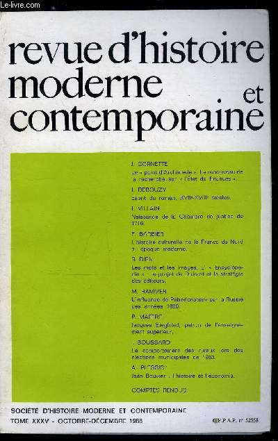 Revue d'histoire moderne et contemporaine tome XXXV - Esprit du roman, XVIIe-XVIIIe sicles par Jacques Debouzy, Naissance de la chambre de justice de 1716 par Jean Villain, L'influence de Pobedonotsev sur la Russie des annes 1880 par Michel Hammer