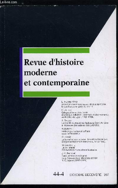 Revue d'histoire moderne et contemporaine tome 44 - Transferts technologiques, droit et territoire : le cas franco-anglais au XVIIIe sicle par Liliane Hilaire-Prez, Gographie sociale, loisir et pratique culturelle : abonns et abonnements au thatre