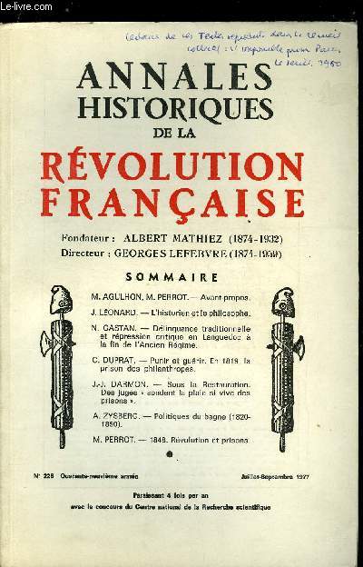 Annales historiques de la Rvolution Franaise n 228 - Avant propos par M. Agulhon et M. Perrot, L'historien et le philosophe par J. Lonard, Dlinquance traditionnelle et rpression critique en Languedoc a la fin de l'Ancien Rgime par N. Castan, Punir