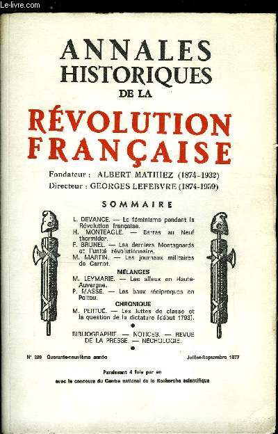 Annales historiques de la Rvolution Franaise n 229 - Le fminisme pendant la Rvolution Franaise par L. Devance, Barras au Neuf thermidor par H. Monteagle, Les derniers Montagnards et l'unit rvolutionnaire par F. Brunel, Les journaux militaires