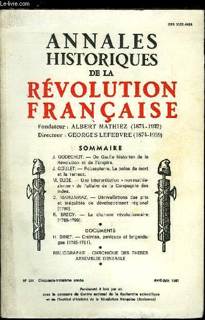 Annales historiques de la Rvolution Franaise n 244 - De Gaulle historien de la Rvolution et de l'Empire par J. Godechot, Robespirre, la peine de mort et la Terreur par J. Goulet, Une interprtation non mathiezienne de l'affaire de la Compagnie