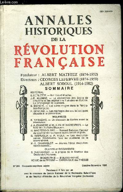 Annales historiques de la Rvolution Franaise n 262 - Sur le cur Meslier par S. Deruette, La dclaration des Droits de l'homme et les aspirations librales en Europe, le tmoignage de la presse par J.P. Allinne, Les curs rouges dans la Rvolution